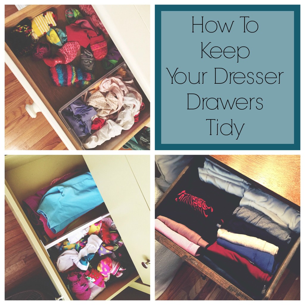 How To Keep Your Dresser Drawers Tidy