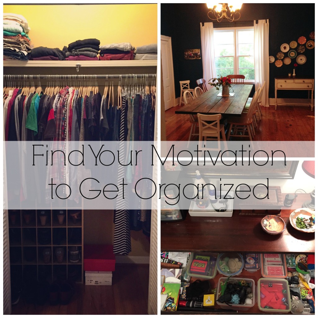 Find Your Motivation To Get Organized